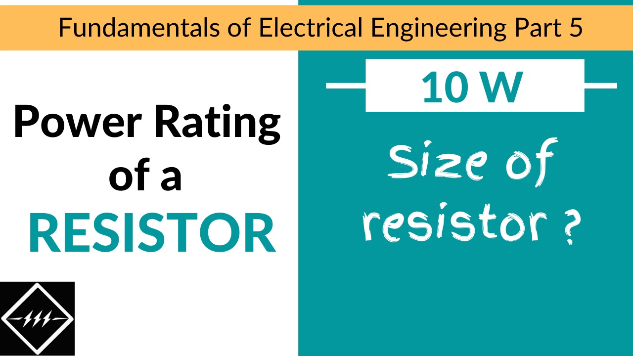 What is Power Rating of a Resistor & why it matters? TheElectricalGuy